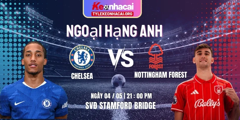 chelsea-vs-nottingham-forest-knc-4-5